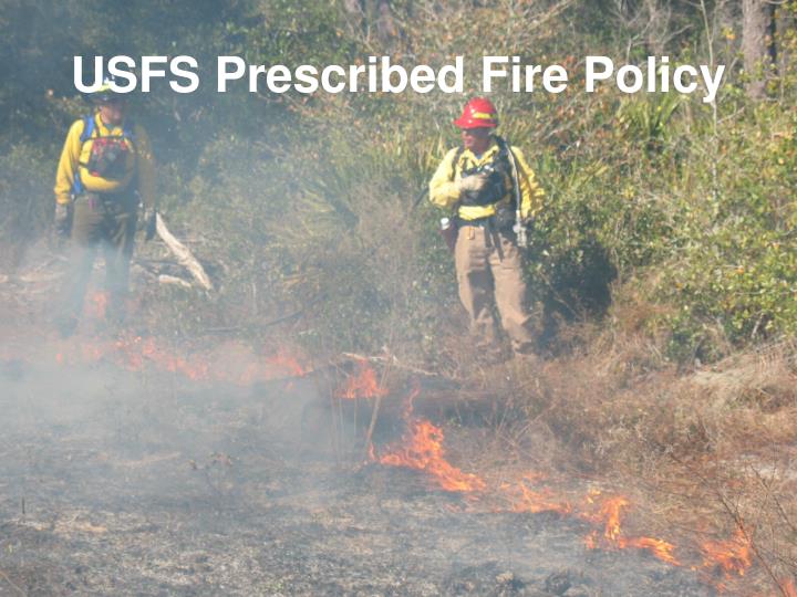 usfs prescribed fire policy