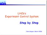 LHCb’s Experiment Control System - slide 1