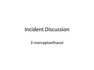 Incident Discussion
