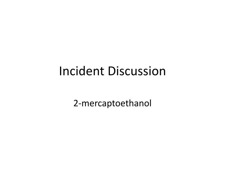 incident discussion