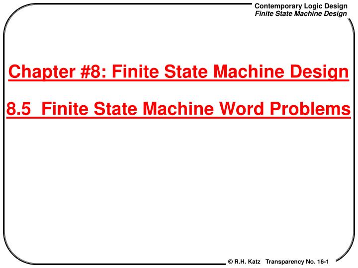 chapter 8 finite state machine design 8 5 finite state machine word problems