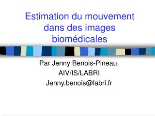 estimation du mouvement dans des images biom dicales