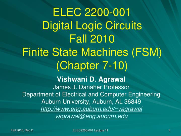 elec 2200 001 digital logic circuits fall 2010 finite state machines fsm chapter 7 10