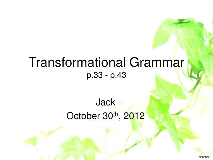 transformational grammar p 33 p 43