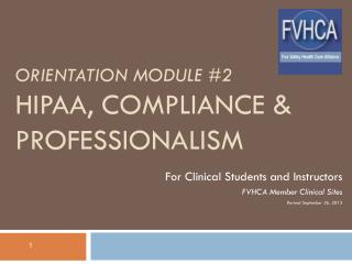 orientation Module #2 HIPAA, Compliance &amp; PROFESSIONALISM