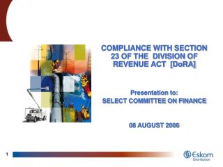 COMPLIANCE WITH SECTION 23 OF THE DIVISION OF REVENUE ACT [DoRA] Presentation to: