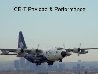 ICE-T Payload &amp; Performance