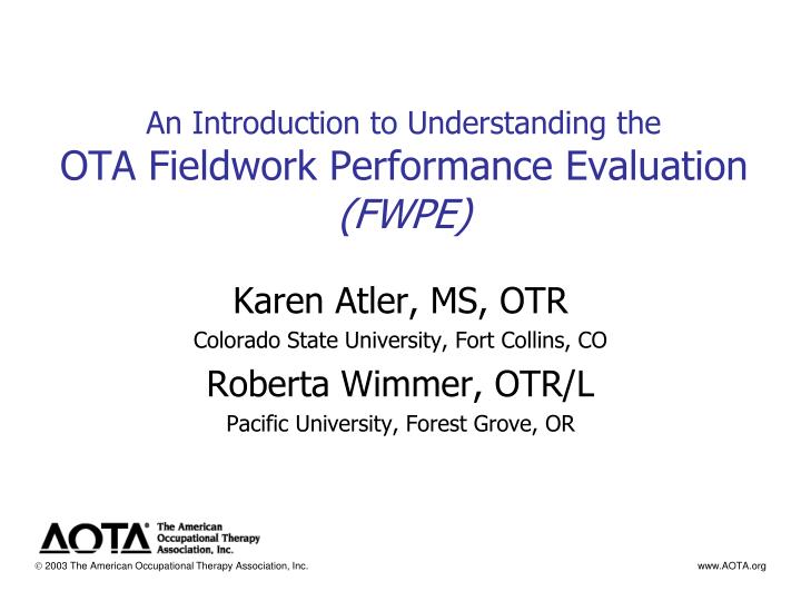 an introduction to understanding the ota fieldwork performance evaluation fwpe