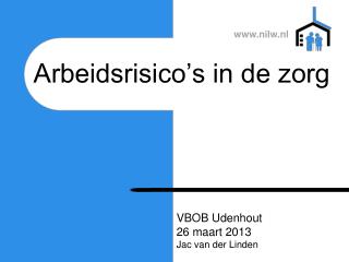 arbeidsrisico s in de zorg