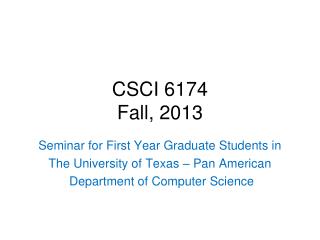 CSCI 6174 Fall, 2013