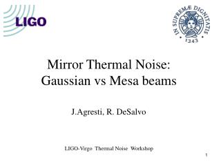 Mirror Thermal Noise: Gaussian vs Mesa beams