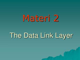the data link layer