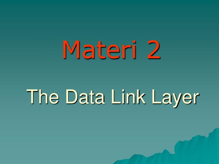 the data link layer