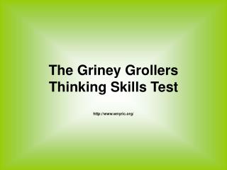 The Griney Grollers Thinking Skills Test wnyric/
