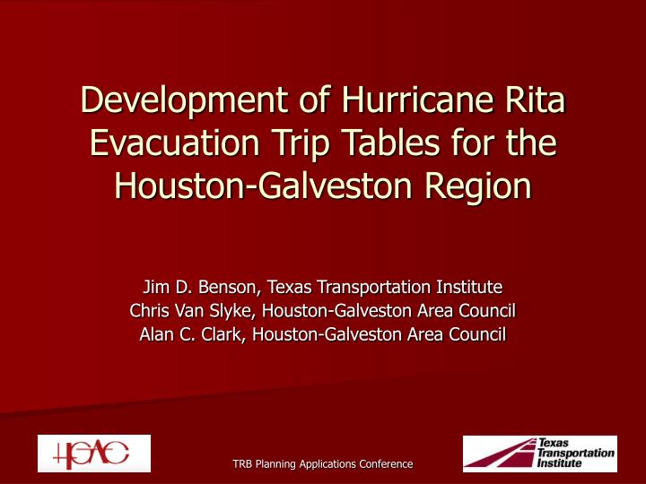 development of hurricane rita evacuation trip tables for the houston galveston region