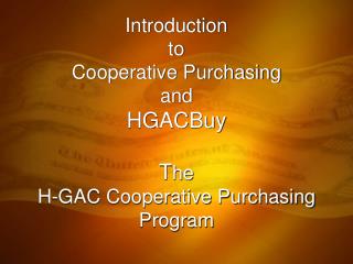 introduction to cooperative purchasing and hgacbuy t he h gac cooperative purchasing program