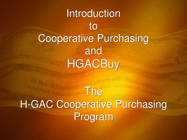 introduction to cooperative purchasing and hgacbuy t he h gac cooperative purchasing program