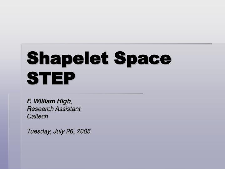 shapelet space step