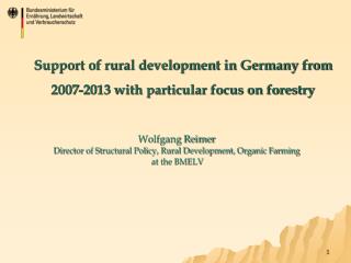 Support of rural development in Germany from 2007-2013 with particular focus on forestry
