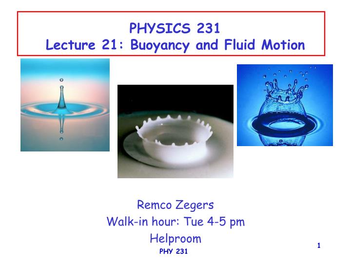 physics 231 lecture 21 buoyancy and fluid motion