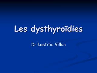 les dysthyro dies