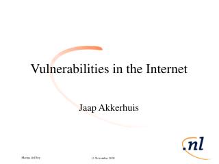 Vulnerabilities in the Internet