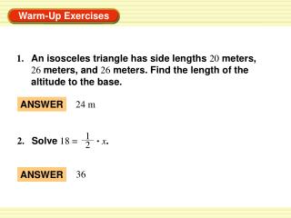 1.	 An isosceles triangle has side lengths 20 meters,