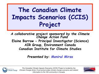 The Canadian Climate Impacts Scenarios (CCIS) Project