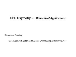 EPR Oxymetry - Biomedical Applications