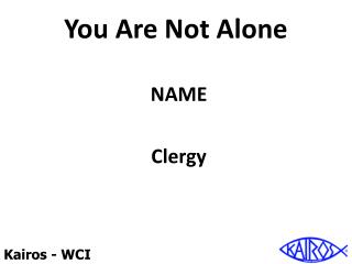 You Are Not Alone