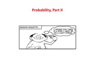 Probability, Part II