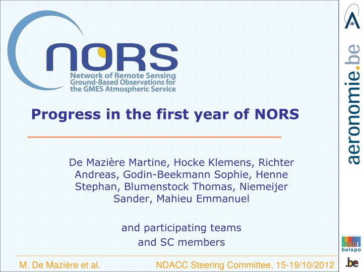 progress in the first year of nors