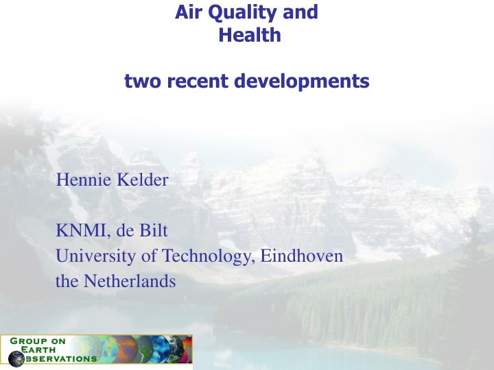 air quality and health two recent developments