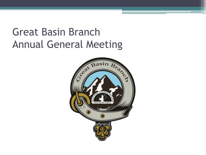 great basin branch annual general meeting