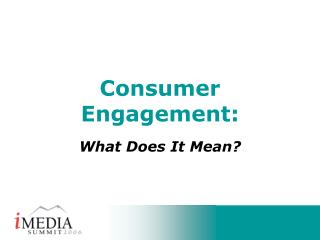 Consumer Engagement: