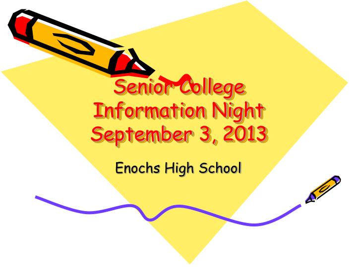 senior college information night september 3 2013