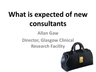 What is expected of new consultants