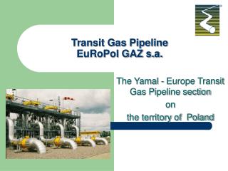 Transit Gas Pipeline EuRoPol GAZ s.a.