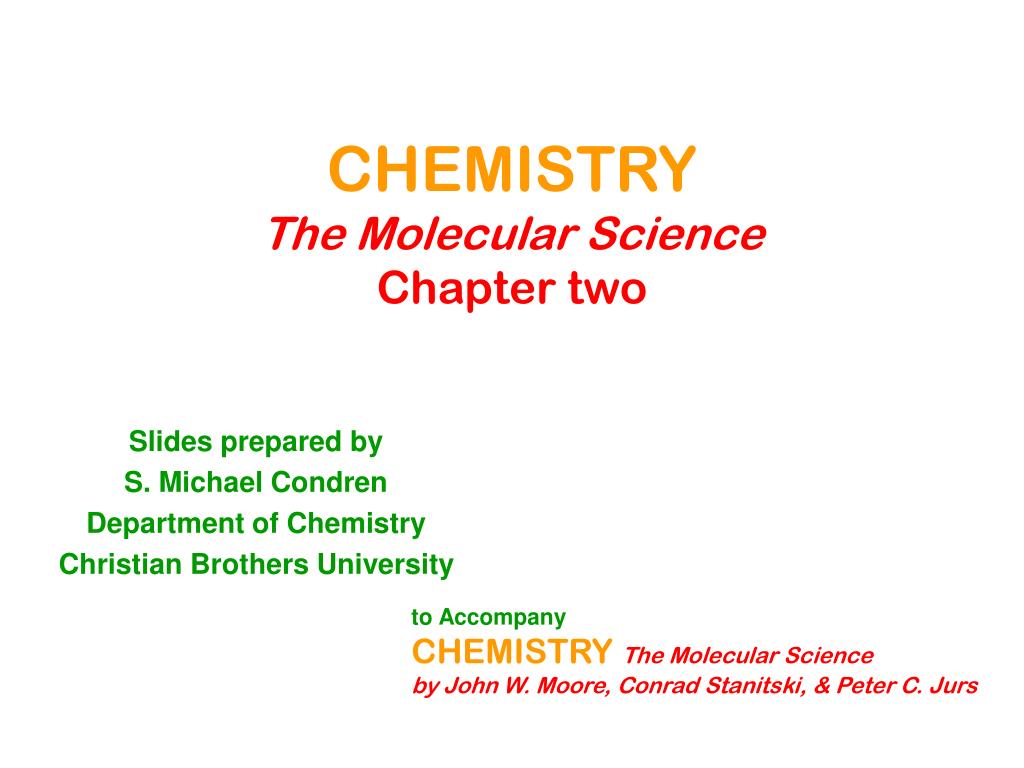 PPT - CHEMISTRY The Molecular Science Chapter two PowerPoint ...