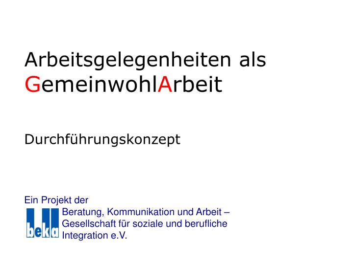 arbeitsgelegenheiten als g emeinwohl a rbeit