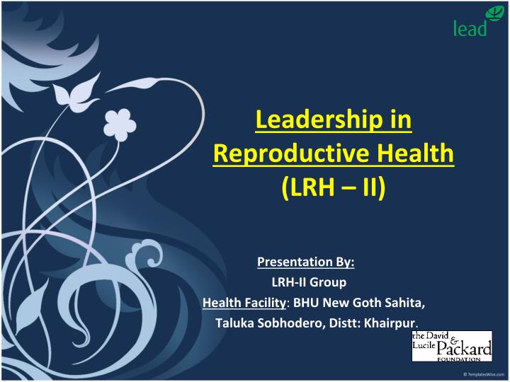 leadership in reproductive health lrh ii