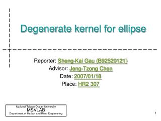 Degenerate kernel for ellipse