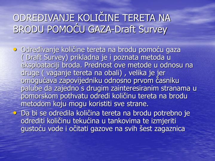 odre ivanje koli ine tereta na brodu pomo u gaza draft survey