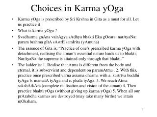 Choices in Karma yOga
