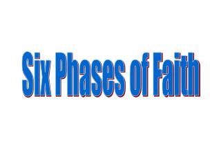Six Phases of Faith