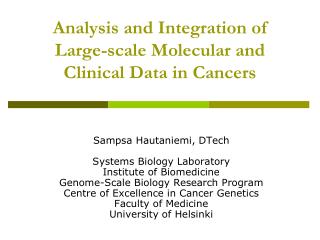 Analysis and Integration of Large-scale Molecular and Clinical Data in Cancers