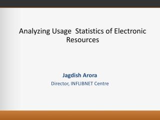 Analyzing Usage Statistics of Electronic Resources