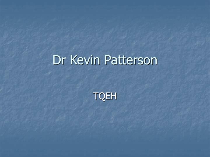 dr kevin patterson