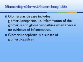 Glomerulopathies vs. Glomerulonephritis