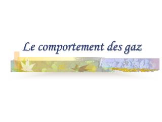 le comportement des gaz